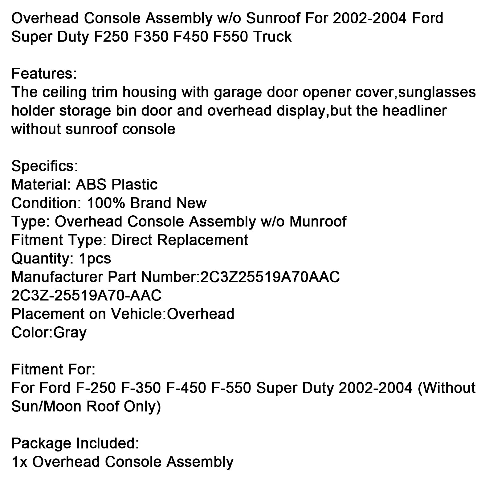 Ford Super Duty Overhead Console Assembly Gray 2002-2004 F250 F350 F450 F550 Without Sunroof