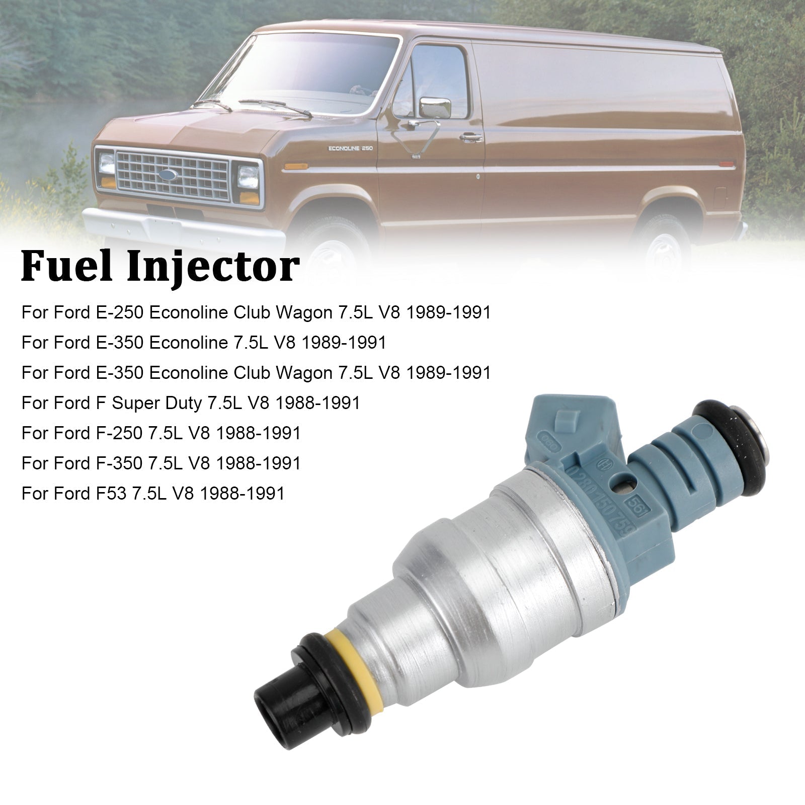 Ford E-250 E-350 7.5L V8 Fuel Injector 0280150759 1988 1989 1990 1991 OEM Replacement