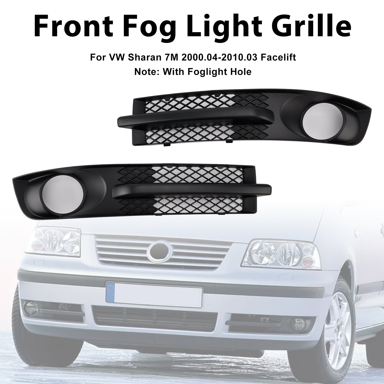 VW Sharan 7M Front Bumper Grille with Fog Light Opening 2000-2010