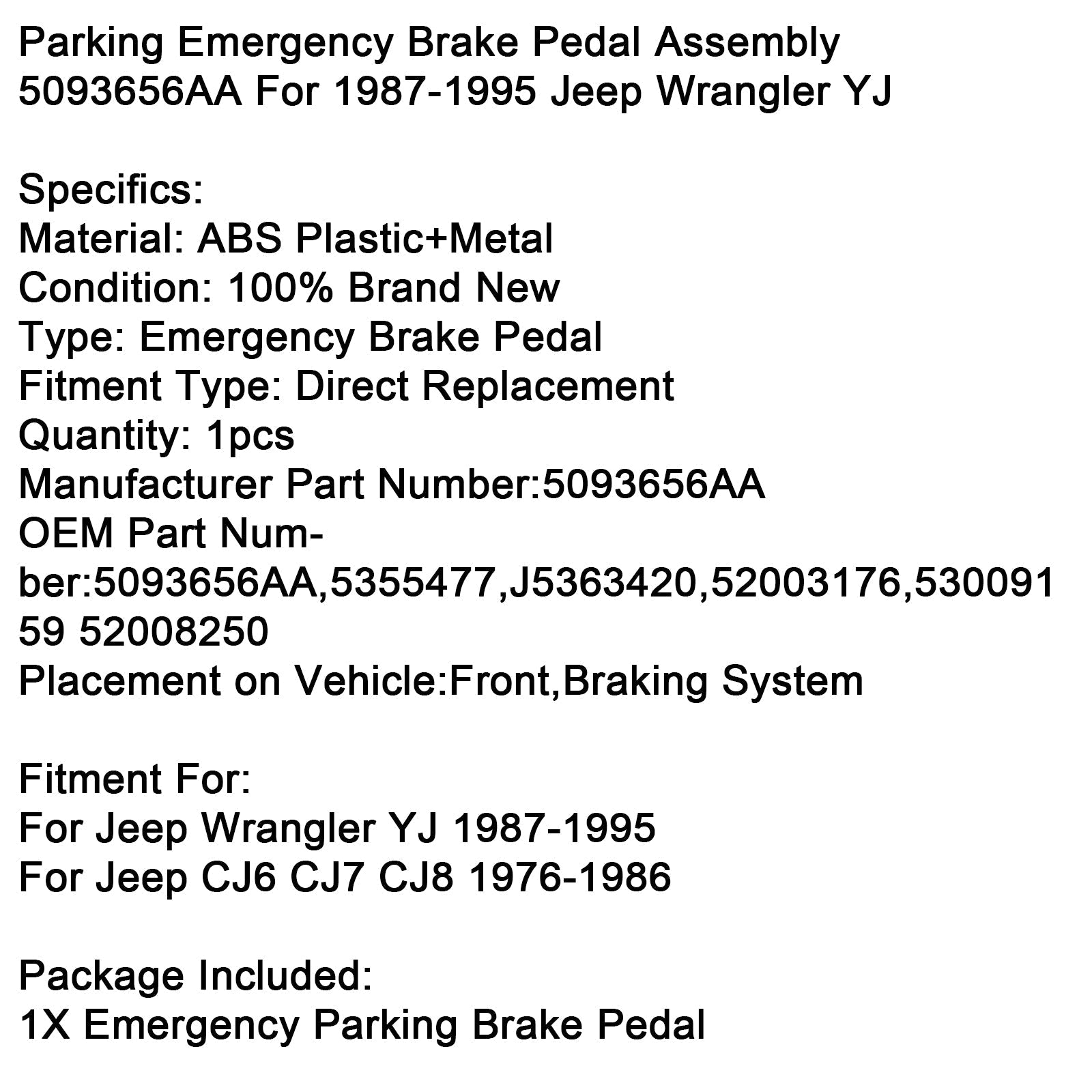 1987 to 1995 Jeep Wrangler YJ OEM Parking Brake Emergency Pedal Assembly 5093656AA