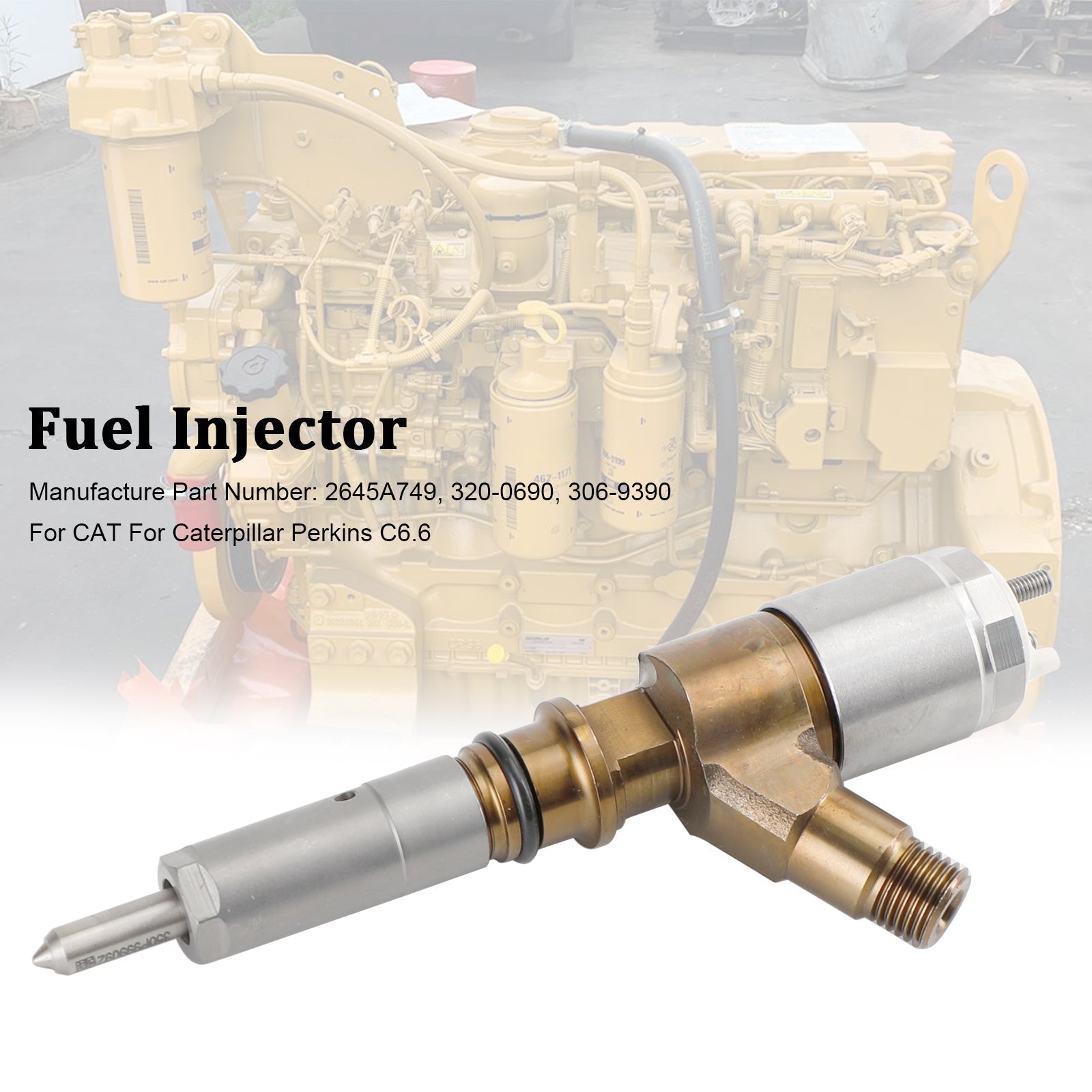2645A749 Fuel Injector for CAT Caterpillar C6.6 Perkins Engine 320-0690