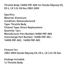 Throttle Body Assembly for 2002-2004 Honda Odyssey EX EX-L LX V6 3.5L 16400-P8F-A84