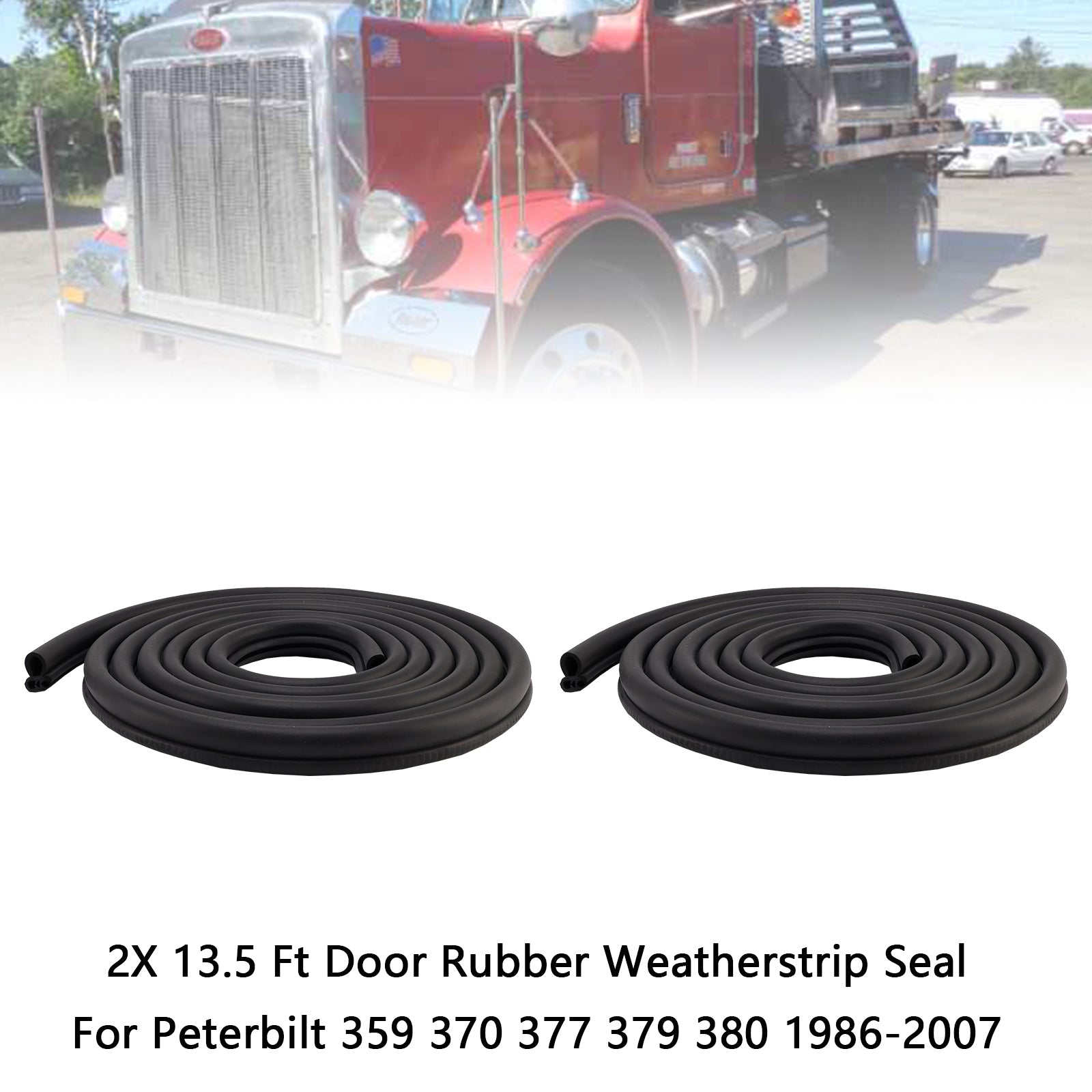 13.5 Ft Door Rubber Seal Weatherstrip for 1986-2007 Peterbilt 359 370 377 379 380 2X