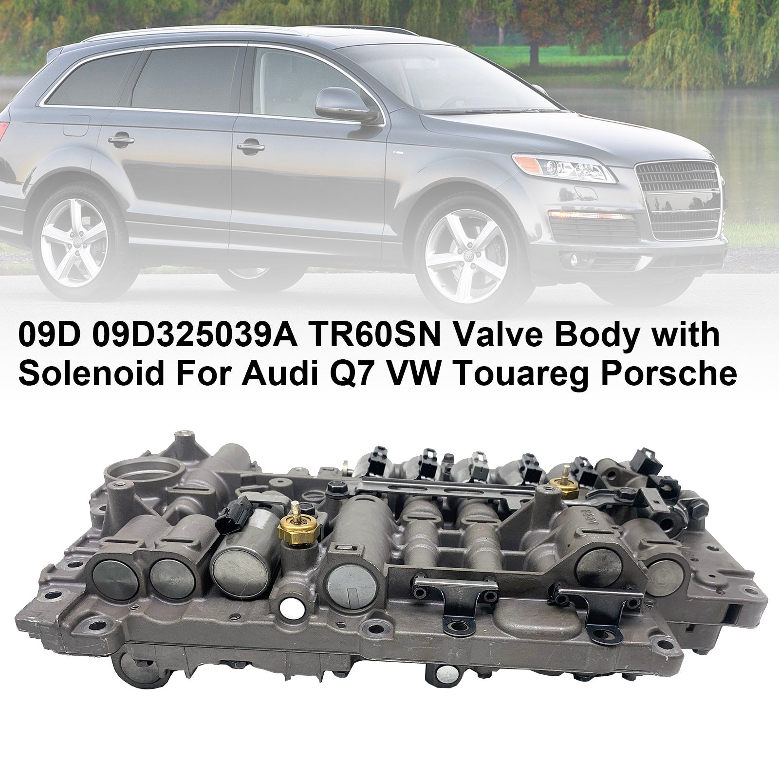 09D325039A Valve Body Assembly with Solenoid for Audi Q7 and VW Touareg 09D