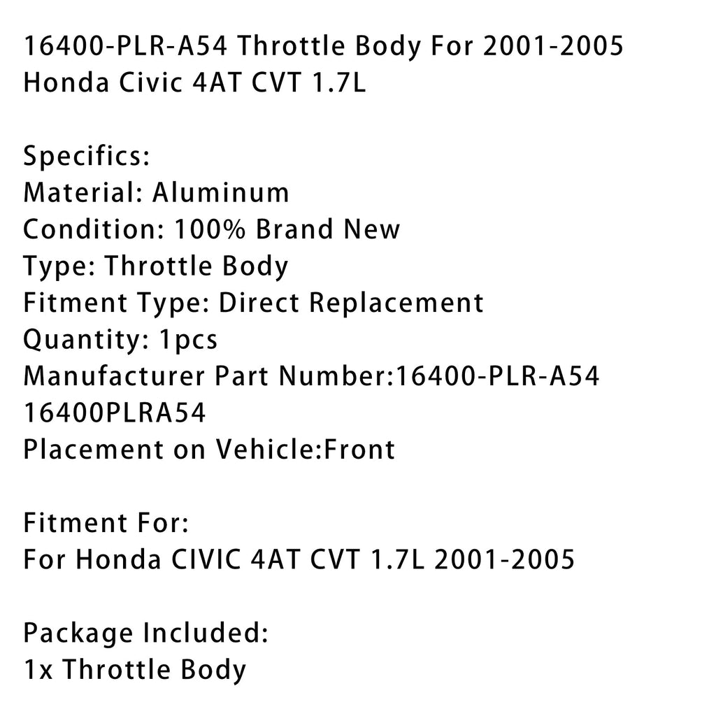 Honda Civic Throttle Body 16400-PLR-A54 for 2001-2005 1.7L 4AT CVT Models