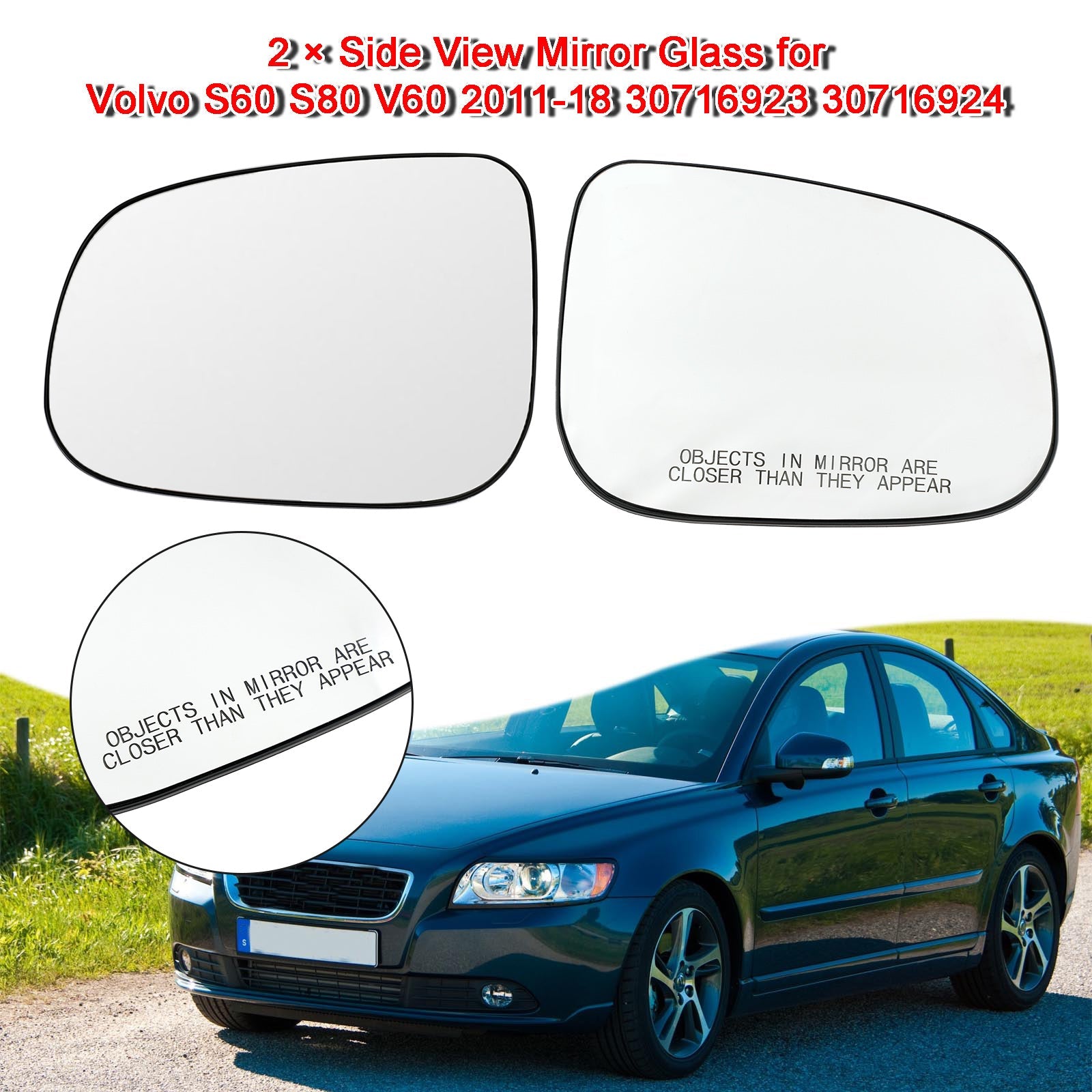 Volvo S60 V60 S80 2011-2018 Driver Passenger Side Mirror Glass 30716923 30716924