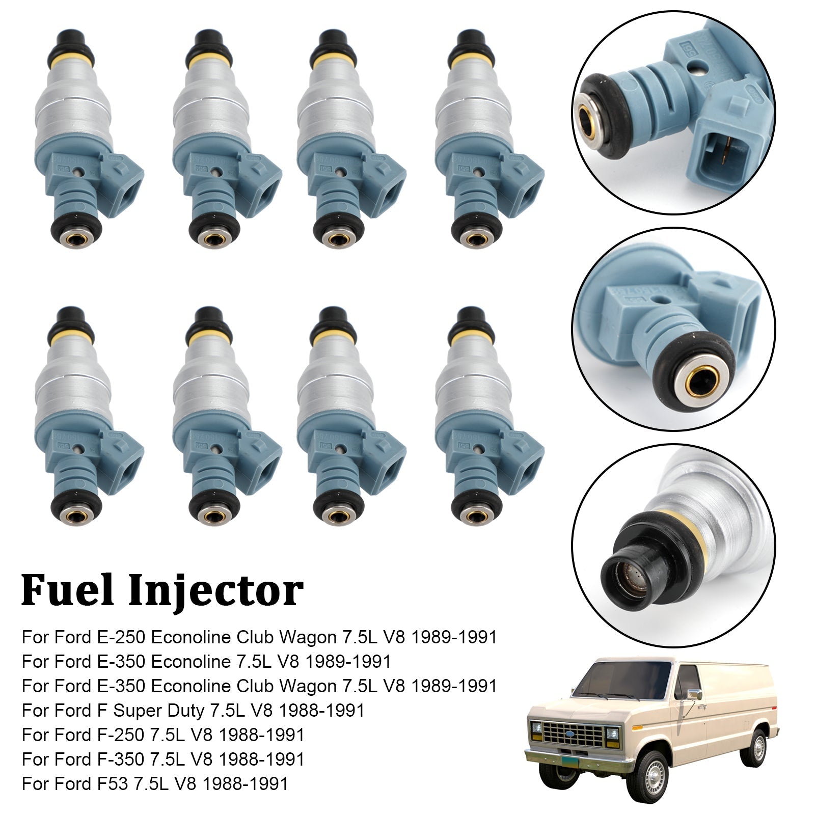 1988 1989 1990 1991 Ford E-250 E-350 V8 7.5L 8 Fuel Injectors 822-11120 0280150759