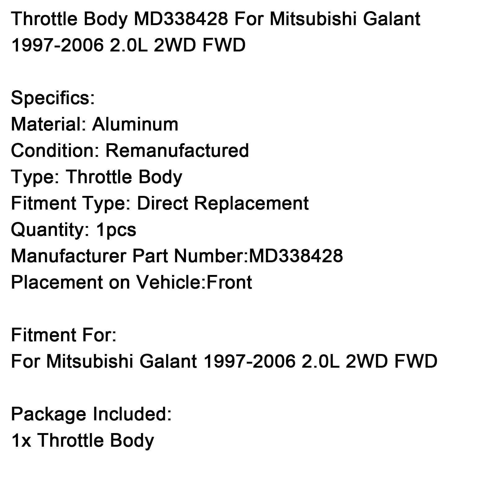 1997 1998 1999 2000 2001 2002 2003 2004 2005 2006 Mitsubishi Galant Throttle Body 2.0L MD338428