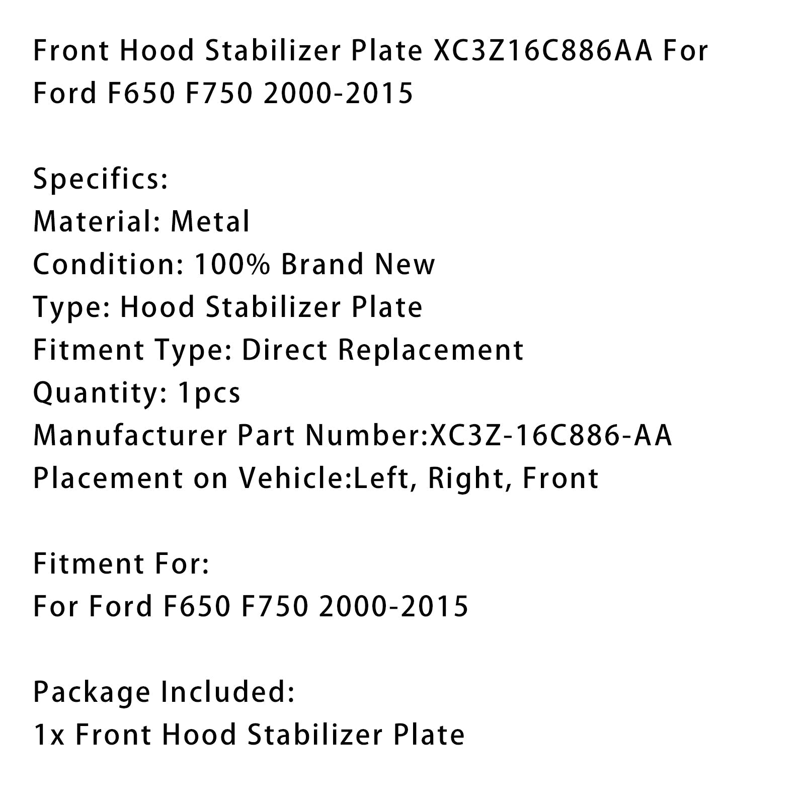2000-2015 Ford F650 F750 Hood Support Stabilizer XC3Z16C886AA